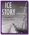Ice Story: Shackleton's Lost Expedition
