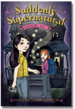 Suddenly Supernatural Book 2 Scaredy Kat by Elizabeth Cody Kimmel
